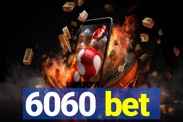 6060 bet
